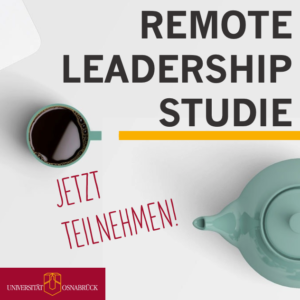 Aufruf zur Teilnahme an der Remote Leadership Studie.
