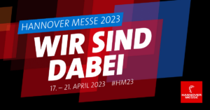 Grafik zur Hannover Messe 2023 in blau, schwarz und rot und dem Schriftzug "Wir sind dabei".